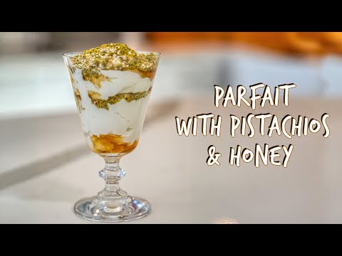 Greek Yogurt Parfait with Pistachios & Honey  A Delicious & Healthy Treat!