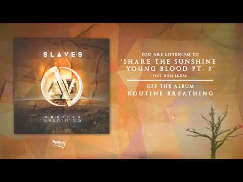 Video thumbnail for Share the Sunshine Young Blood, Pt. 2