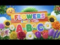 A To Z Flowers Song Learn Flower Names With Fun Alphabet Song A To Z Flowers