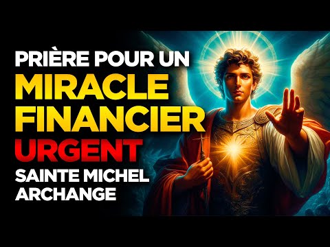 PRIÈRE DE SAINT MICHEL ARCHANGE POUR UN MIRACLE FINANCIER - ÇA FONCTIONNE SI VITE QUE ÇA FAIT PEUR