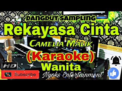 REKAYASA CINTA - Camelia Malik (KARAOKE) Dangdut || Nada Wanita A minor