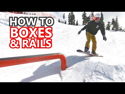How To Ride Long Boxes & Rails - Snowboard Tips