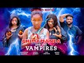 CHIMAMANDA AND THE VAMPIRES Latestmovies 2025 Nigeria Movie Chimamanda Augustine 2025 Newmovies