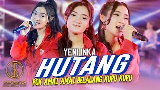 Download lagu YENI INKA - HUTANG (POK AMAI AMAI BELALANG KUPU KUPU) | VIRAL TIKTOK KOPLO mp3