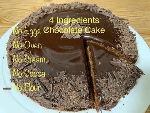 4 Ingredients Chocolate Cake Recipe |Chocolate Ganache Cake Without  Eggs,Oven,Cream,Cocoa,Flour