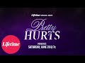 Sneak Peek | Pretty Hurts | Brought to You By GSK | Lifetime
