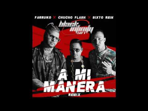 Farruko Ft  Chucho Flash Y Sixto Rein – A Mi Manera Remix