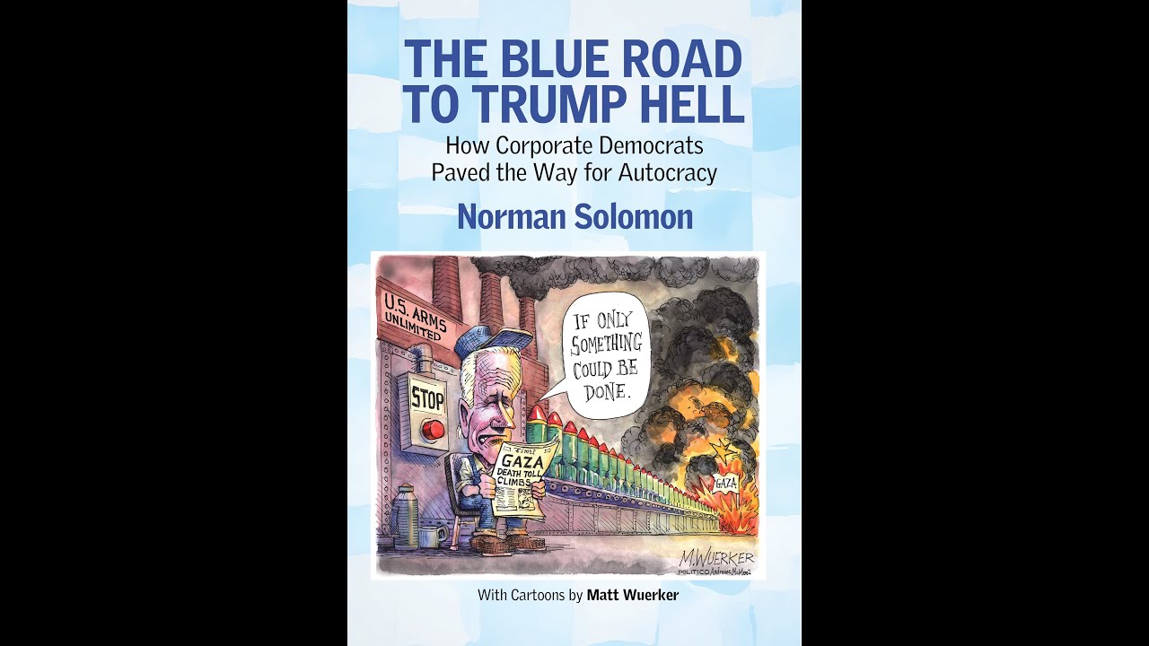 THE DEMS' ROLE IN OUR TRUMPIAN HELL (w/Norman Solomon) - YouTube