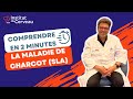 Comprendre en 2 minutes la maladie de Charcot (SLA)