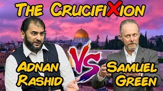 Video: Was Jesus Crucified? - Adnan Rashid vs Samuel Green