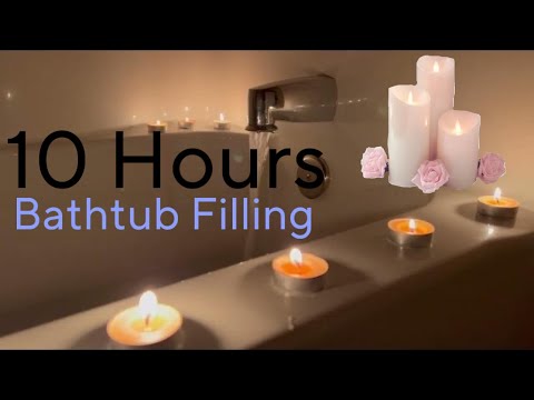 10 Hours Bathtub Filling Sounds - Candles | Relaxing Water Sounds for Sleep and Studying😴