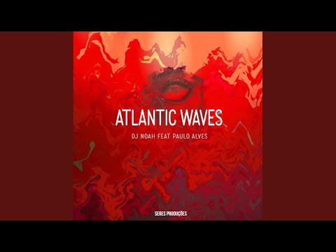 Atlantic Waves (Original Mix)