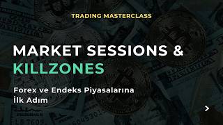 Market Sessions & Killzones (Asia, London, New York) | Trade Saatleri Rehberi