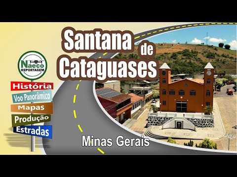 Santana de Cataguases, MG – Cidade para passear, morar e investir.