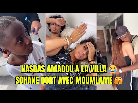 NASDAS AMADOU A LA VILLA 😂 SOHANE DORT AVEC MOUMLAME 🫣 #nasdas #story