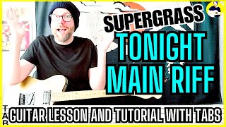 Supergrass - Tonight Main Riff Guitar Lesson | Tab | Tutorial