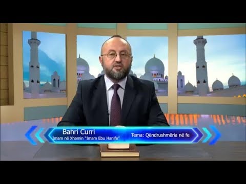 Bahri Curri - Qëndrueshmëria në fe - TV Llapi - Ramazani 2018