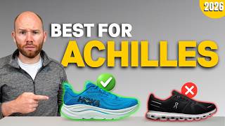 Best Shoes for Achilles Tendonitis (Foot Specialists Recommendations)