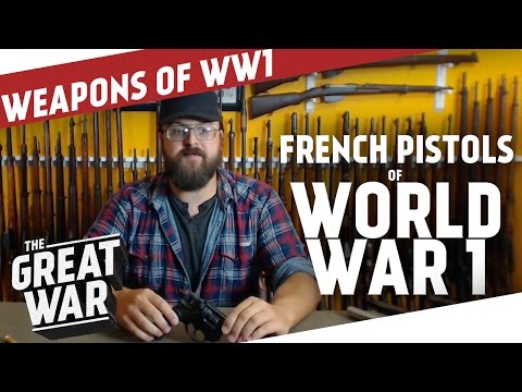 French Pistols  of World War 1 featuring Othais from C&RSENAL I THE GREAT WAR - Special