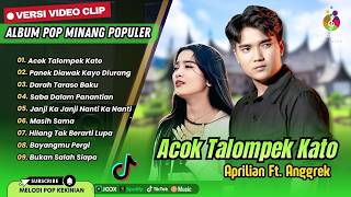 Download lagu Aprilian Ft. Anggrek - ACOK TALOMPEK KATO | PANEK DIAWAK KAYO DIURANG || LAGU MINANG TERBARU 2026 mp3