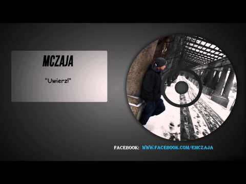 MCzaja - Uwierz!