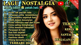 Download lagu LAGU NOSTALGIA PALING SEDIH 😭 PATAH HATI/TEMBANG KENANGAN TERPOPULER SEPANJANG MASA  mp3