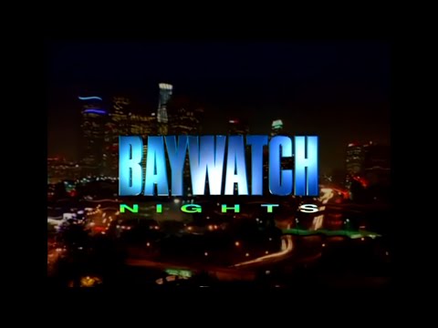 Baywatch Nights - Pilot Episode Opening credits - 1995/1997 - Syndication