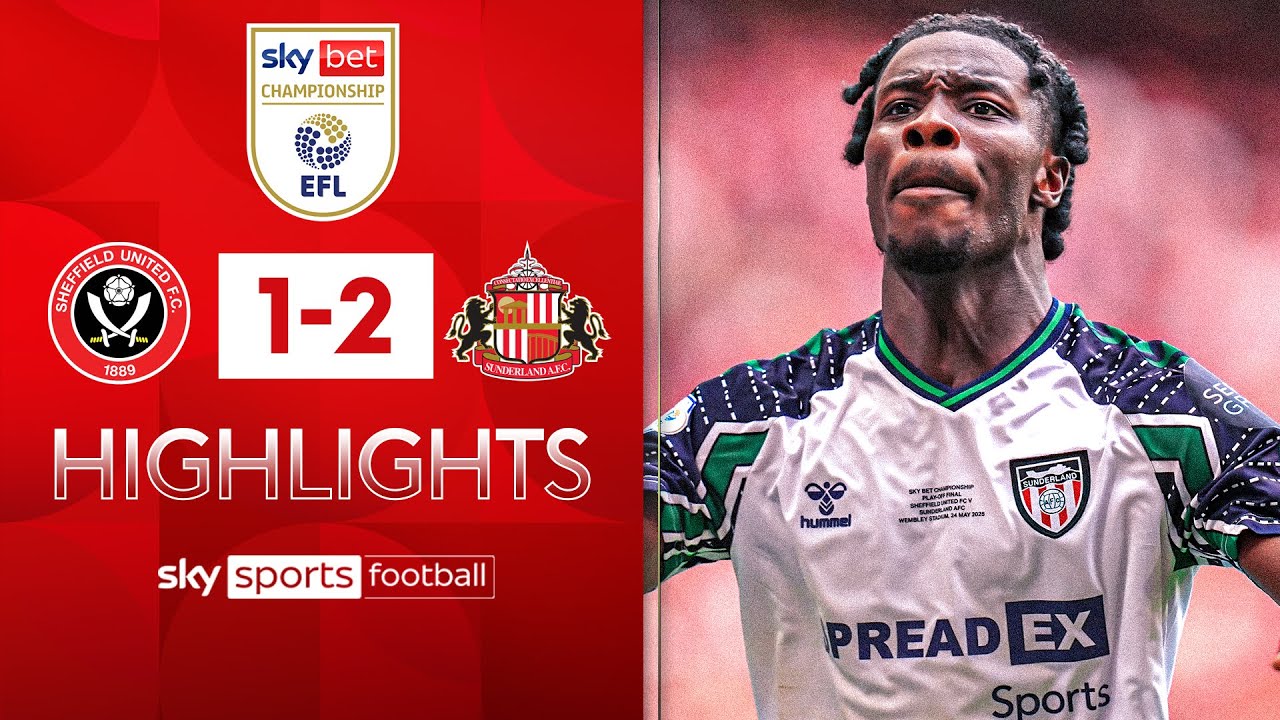 SUNDERLAND PROMOTED TO THE PREMIER LEAGUE! | Sheffield Utd 1-2 Sunderland | EFL Play-off Highlights