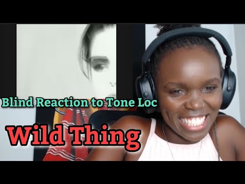 African Girl First Time Hearing Tone Loc - Wild Thing