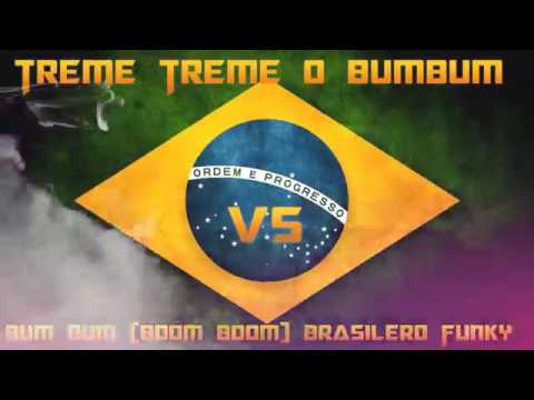 Treme Treme o BumBum Vs Bum Bum   Boom Boom   Funky Brasileño 🇧🇷