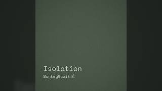 Isolation
