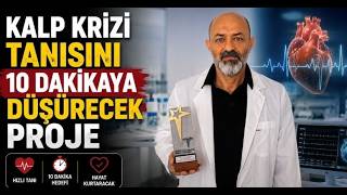 Kalp Krizi Tanısını 10 Dakikaya Düşürecek Proje