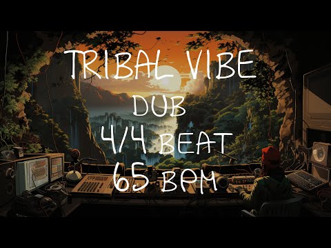 4/4 Drum Beat - 65 BPM - DUB - TRIBAL VIBE
