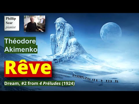 Théodore Akimenko: Rêve (Dream)