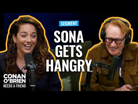 Conan Lives In Fear Of Sona Getting Hangry | Conan O'Brien Needs A Friend
