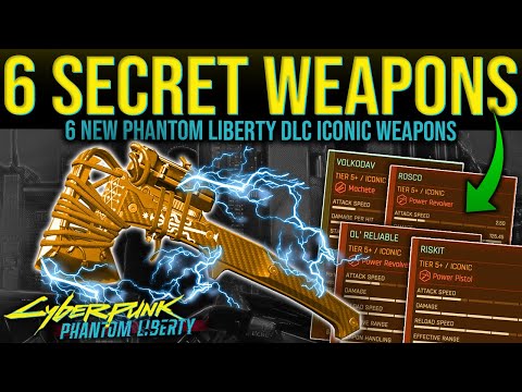 Dont Miss These 6 NEW SECRET ICONIC WEAPONS Hidden In The Game - Cyberpunk 2077 Phantom Liberty DLC