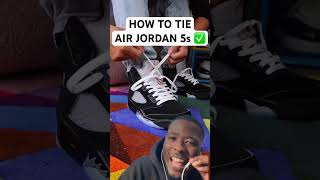HOW TO TIE AIR JORDAN 5s ✅