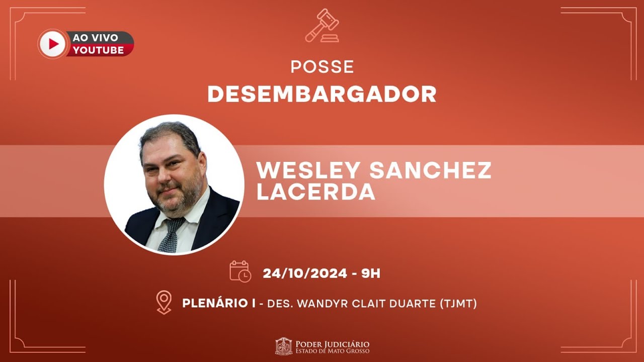 Sessão Solene de Posse do Excelentíssimo Promotor de Justiça Wesley Sanchez Lacerda | 24/10/2024