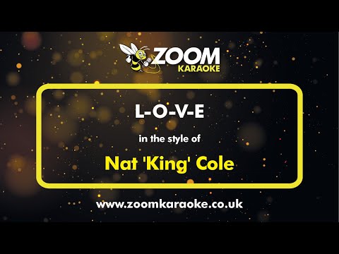 Nat 'King' Cole - L-O-V-E - Karaoke Version from Zoom Karaoke