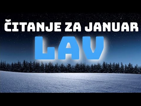 LAV “Vaša Intuicija zna Istinu” HOROSKOP ZA JANUAR 