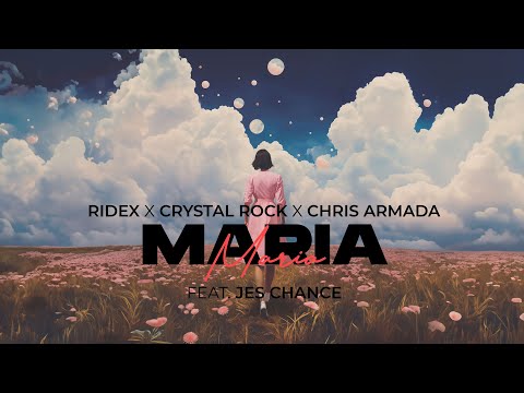 Ridex x Crystal Rock x Chris Armada - Maria (Official Audio)
