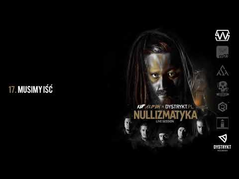 17. Nullizmatyka & Pork Pores Porkinson - Musimy Iść [Live Session]