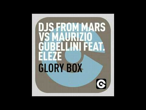 DJs From Mars vs  Maurizio Gubellini   Glory Box feat  Eleze DJs From Mars Remix