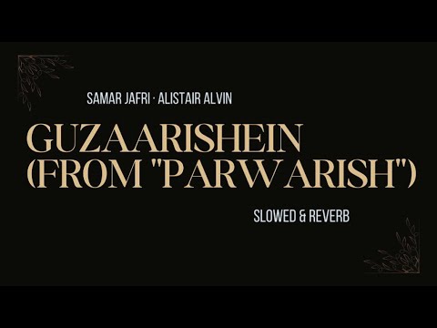 Guzaarishein From "Parwarish"( Slowed&reverb ) Song | Guzaarishein  | Slowed&Reverb |