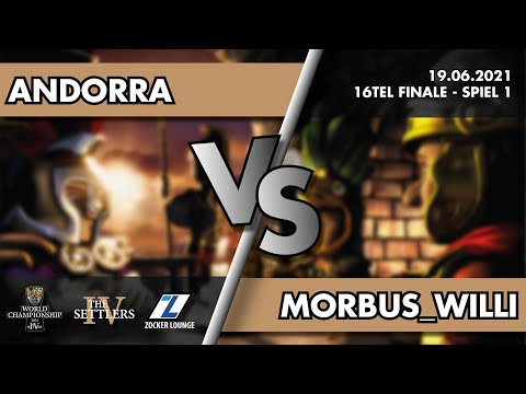 Andorra vs. morbus_willi - 16tel Finale - THE SETTLERS IV WORLD CHAMPIONSHIP 2021
