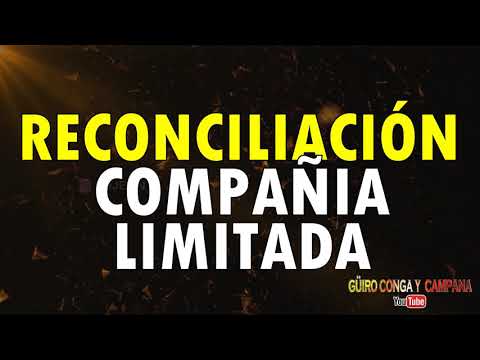 Reconciliación - Compañía Limitada (Salsa Con Letra)