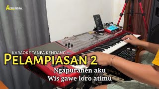 Download lagu PELAMPIASAN 2 Karaoke Tanpa Kendang | aZkia naDa mp3 Download lagu PELAMPIASAN 2 Karaoke Tanpa Kendang | aZkia naDa mp3