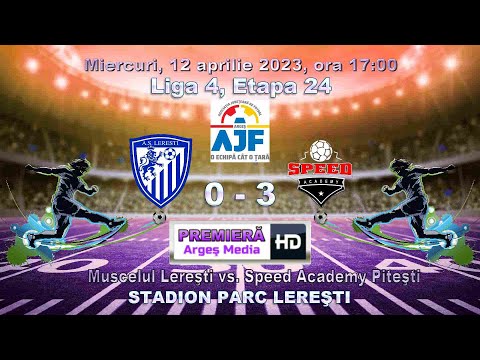 Muscelul Lereşti vs. Speed Academy Piteşti (Înregistrat)