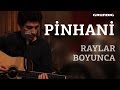 Pinhani - Raylar Boyunca [Tanju Duru Cover ...