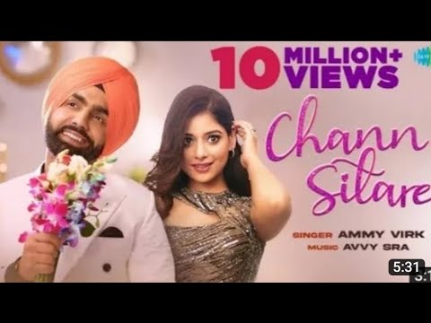 Chann Sitare | Ammy Virk | Tania | Simerjit Singh | Avvy Sra | Oye Makhna | New Punjabi Songs 2023